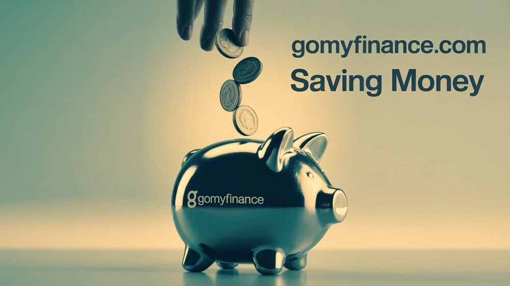 GoMyFinance.com Saving Money – Your Complete Guide to Smarter Budgeting in 2025