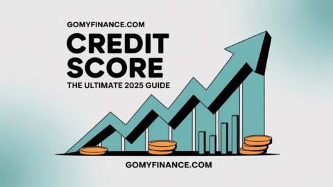 GoMyFinance.com Credit Score – The Ultimate 2025 Guide