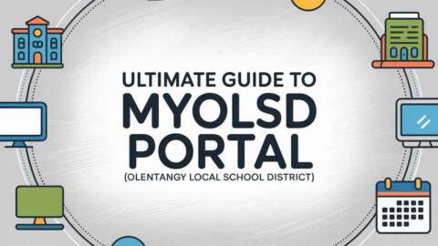 Ultimate Guide to myOLSD Portal (Olentangy Local School District)