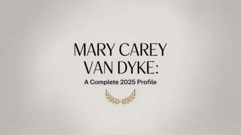 Mary Carey Van Dyke A Complete 2025 Profile