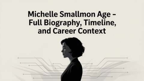 Michelle Smallmon Age – Full Biography, Timeline, and Career Context