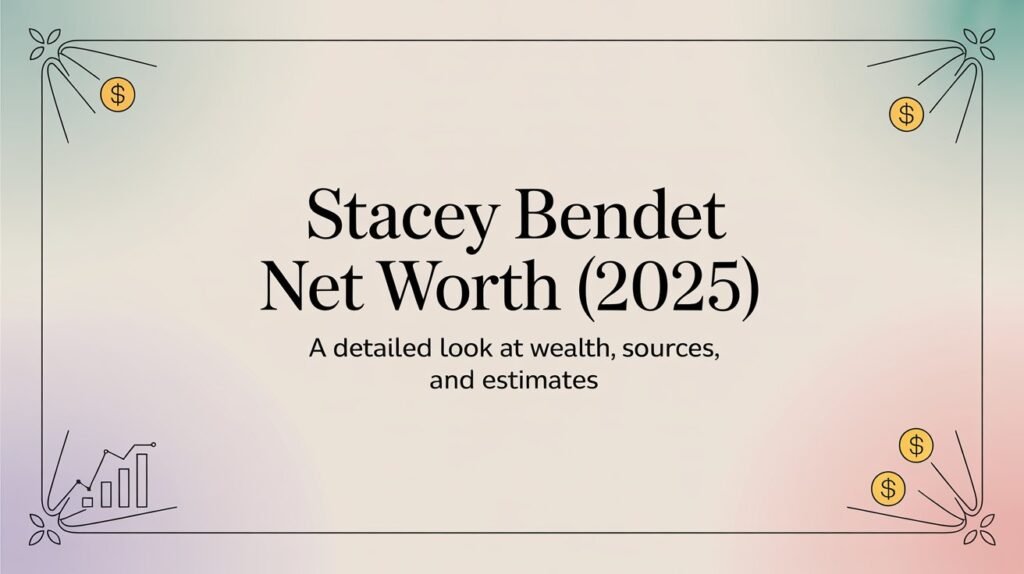 Stacey Bendet Net Worth (2025) A Detailed Look at Wealth, Sources, and Estimates