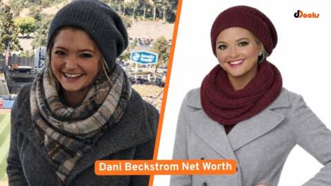 Dani Beckstrom Net Worth Career, Salary, Personal Life & More